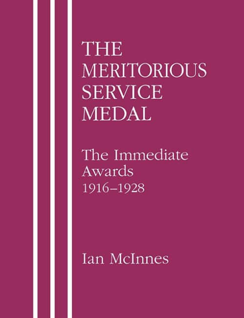 MERITORIOUS SERVICE MEDAL.The Immediate Awards 1916-1928.
