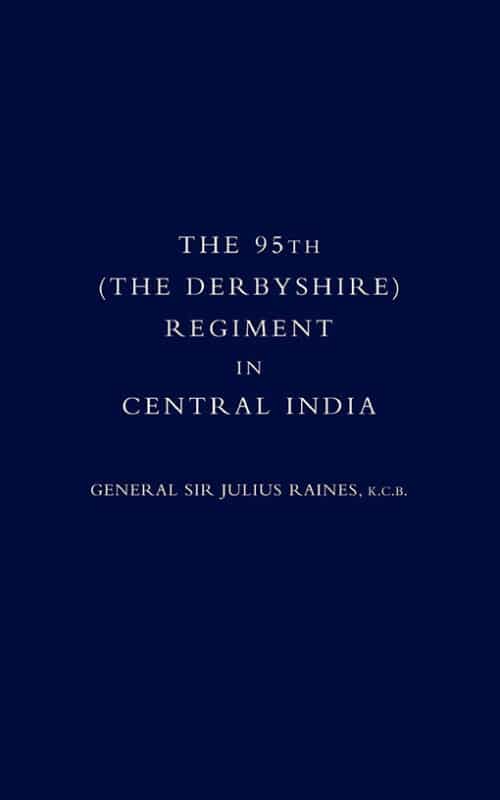 95TH (THE DERBYSHIRE) REGIMENT IN CENTRAL INDIA (1857-58)
