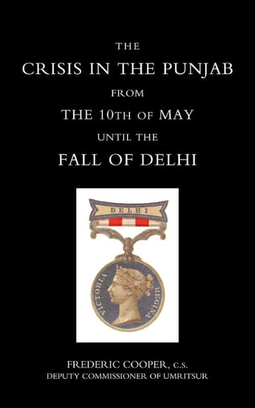 CRISIS IN THE PUNJAB FROM THE 10TH OF MAY UNTIL THE FALL OF DELHI (1857)