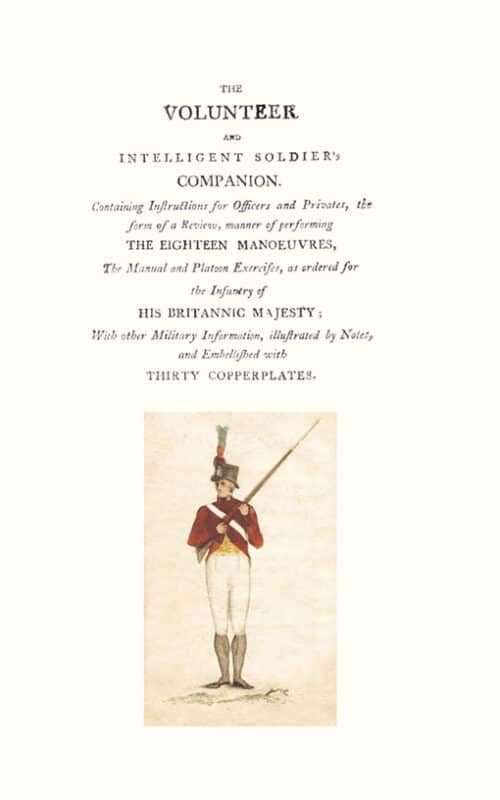 VOLUNTEER AND INTELLIGENT SOLDIER’S COMPANION 1803