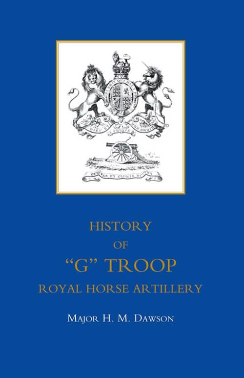 STORY OF “G” TROOP, ROYAL HORSE ARTILLERY