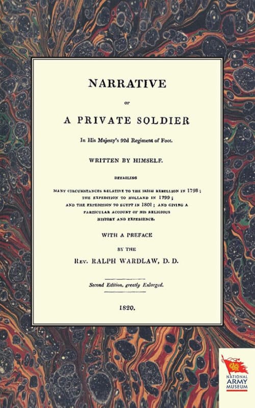 NARRATIVE OF A PRIVATE SOLDIERIn His Majesty’s 92d Regiment of Foot (1798-1801)