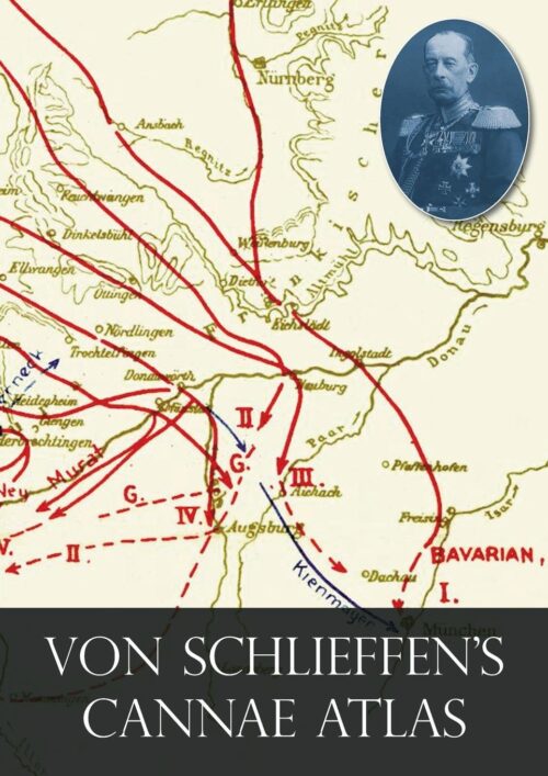 VON SCHLIEFFEN’S “CANNAE” ATLAS