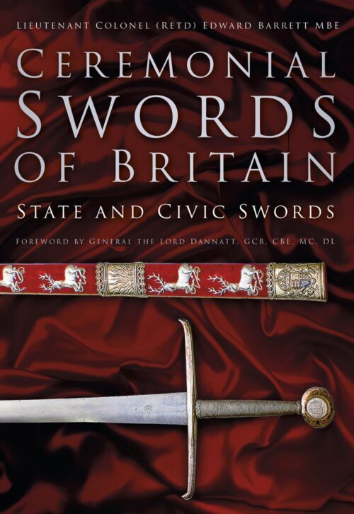 CEREMONIAL SWORDS OF BRITAINState and Civic Swords