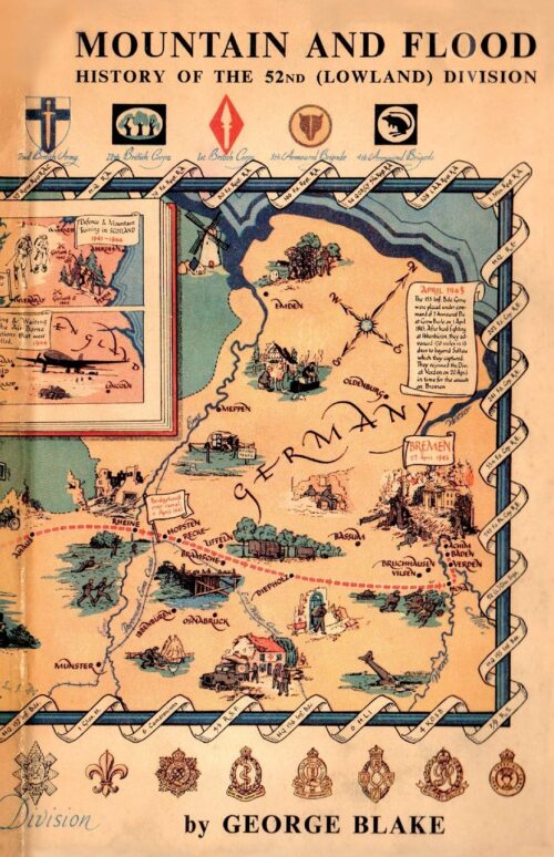 MOUNTAIN AND FLOODThe History of 52nd (Lowland) Division