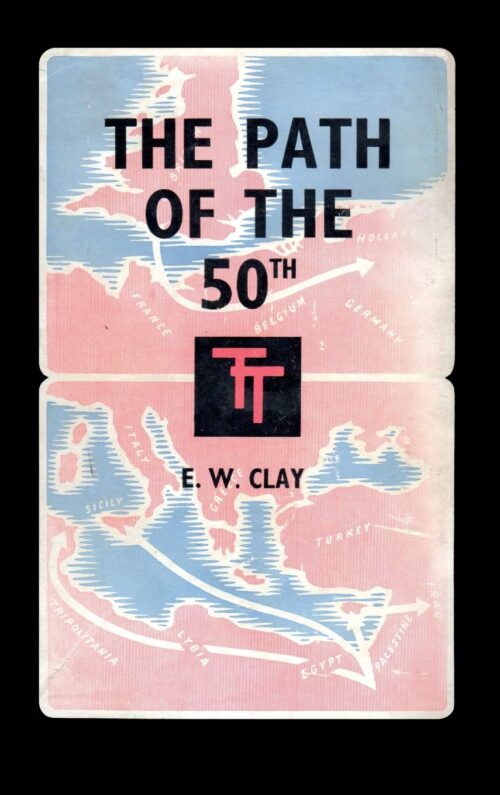 PATH OF THE 50thThe Story of the 50th (Northumberland) Division in the Second World War 1939-1945