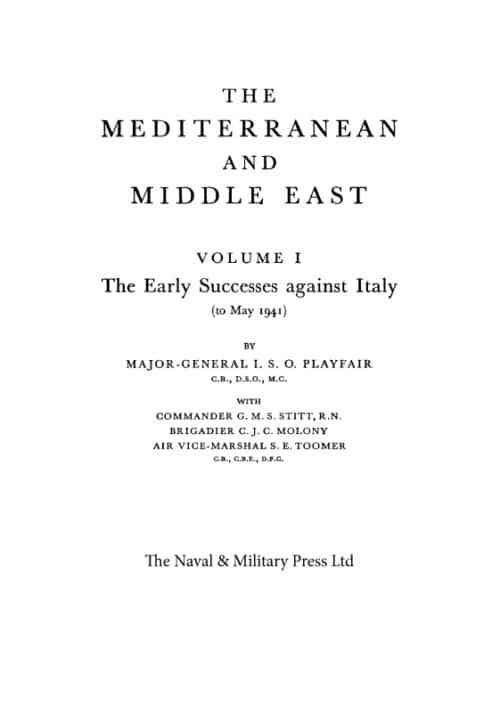 MEDITERRANEAN AND MIDDLE EAST VOLUME I: The Early Successes Against Italy (to May 1941). HISTORY OF THE SECOND WORLD WAR: UNITED KINGDOM MILITARY SERIES: OFFICIAL CAMPAIGN HISTORY - Image 9