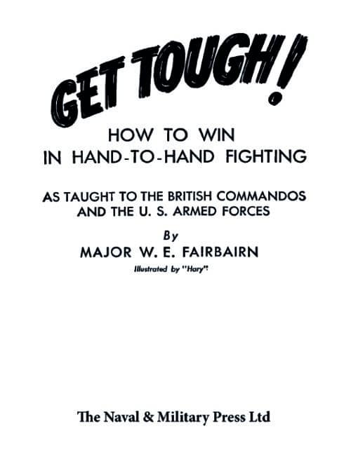 GET TOUGH! IN COLOUR
How To Win In Hand To Hand Fighting - Combat Edition - Image 10