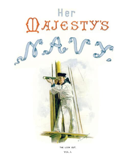 SYMONS & MITCHELLS’ VICTORIAN NAVAL MISCELLANY
Sailors’ Costumes & Ships Of The British fleet In Colour - Image 3