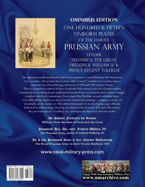 One Hundred and Fifteen Uniform Plates of the Famous Prussian Army
Under Frederick the Great, Frederick William IV and Prince Regent Wilhelm:
OMNIBUS EDITION - Image 13