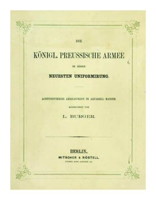 ROYAL PRUSSIAN ARMY IN THEIR NEWEST UNIFORM 1855
Die Königl. Preussische Armee in ihrer Neuesten Uniformirung - Image 7