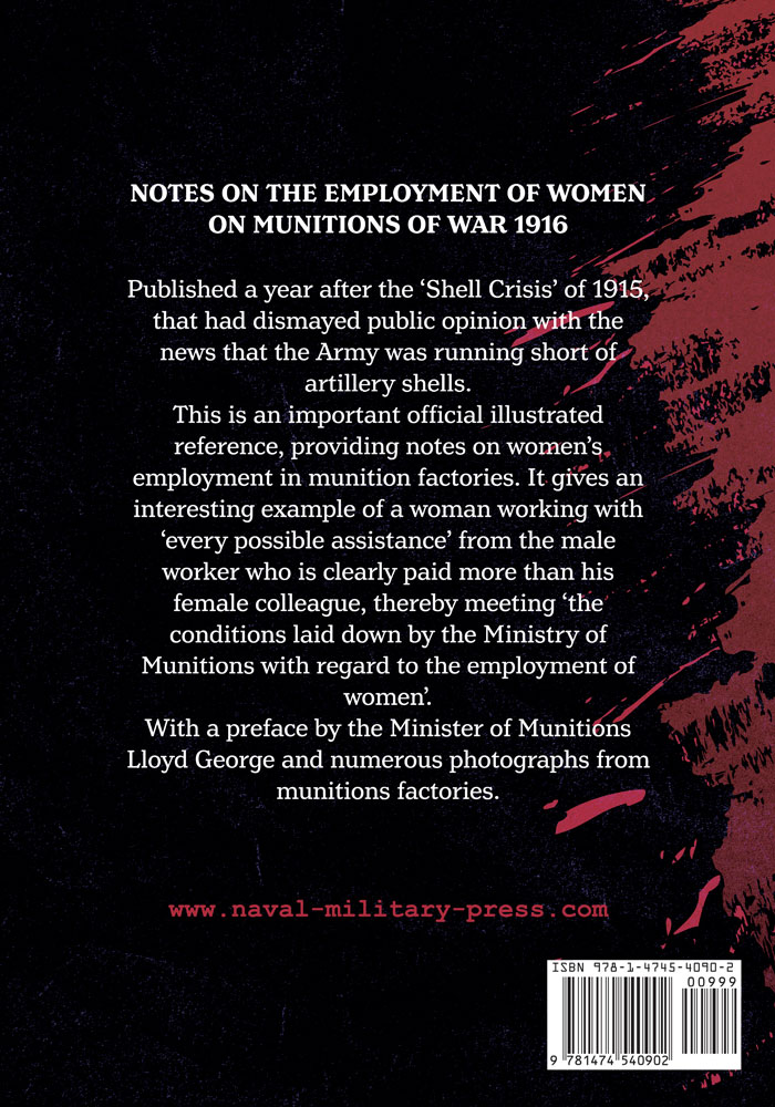 NOTES ON THE EMPLOYMENT OF WOMEN ON MUNITIONS OF WAR 1916
With An Appendix On Training Of Munition Workers - Image 8