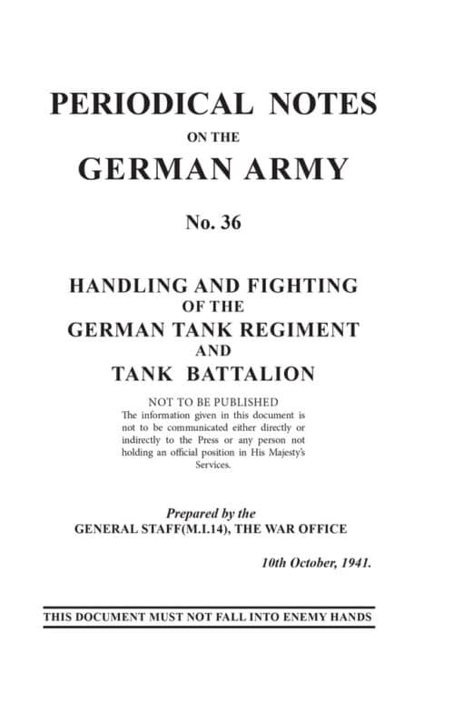 PERIODICAL NOTES ON THE GERMAN ARMY. No.36
Handling and Fighting of the German Tank Regiment and Tank Battalion - Image 3