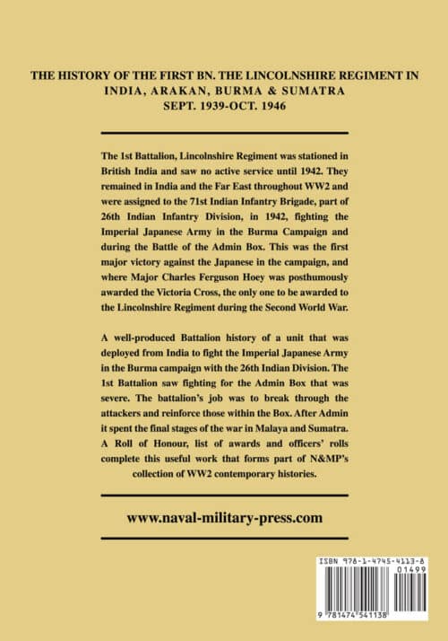 The History of the First Bn. The Lincolnshire Regiment in India, Arakan, Burma & Sumatra Sept. 1939-Oct. 1946 - Image 7