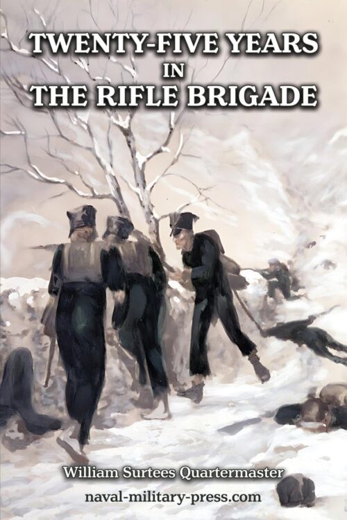 TWENTY-FIVE YEARS IN THE RIFLE BRIGADE