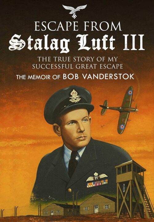 ESCAPE FROM STALAG IIIThe True Story of My Successful Great Escape