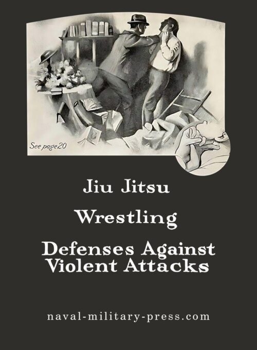 JIU-JITSUWrestling and Defences Against Violent Attacks