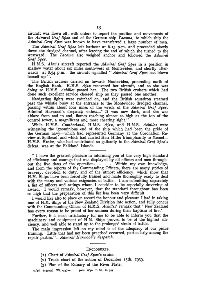 THE BATTLE OF THE RIVER PLATE
An account of events before, during and after the action up to the self-destruction of the Admiral Graf Spee - Image 7
