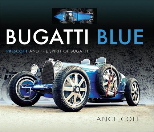 BUGATTI BLUE Prescott and the Spirit of Bugatti