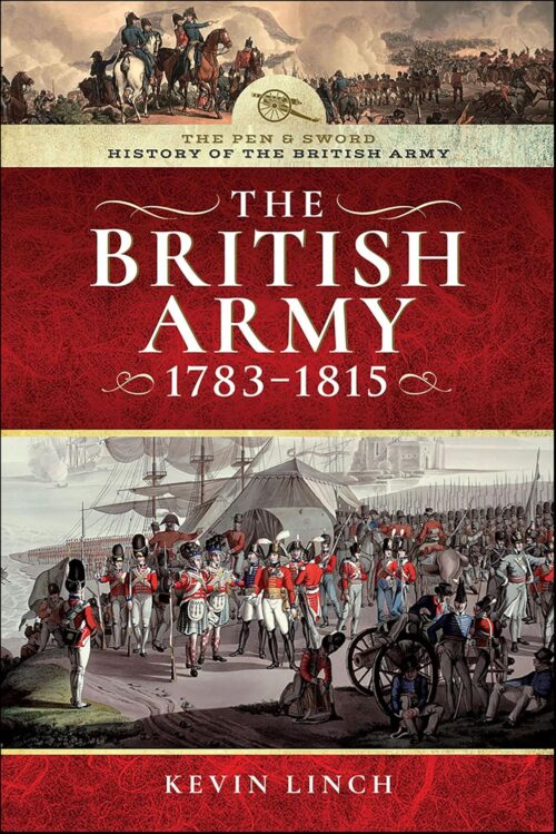 THE BRITISH ARMY 1783 - 1815